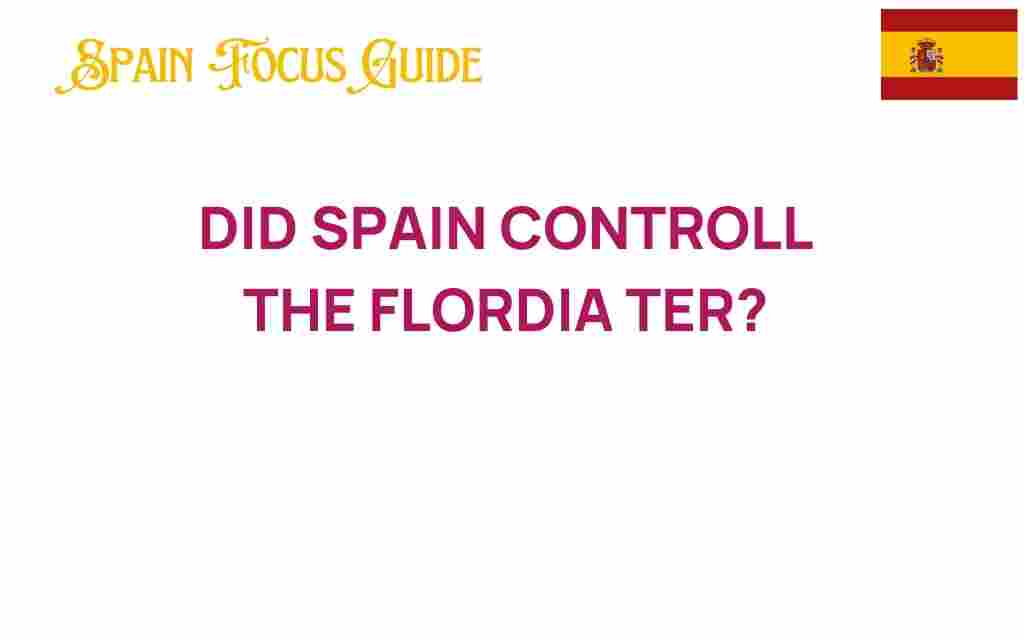 did-spain-control-florida-territory