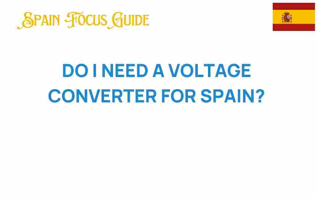 do-i-need-a-voltage-converter-for-spain