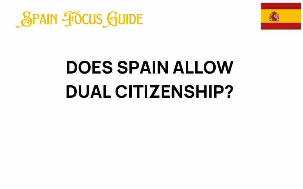 does-spain-allow-dual-citizenship