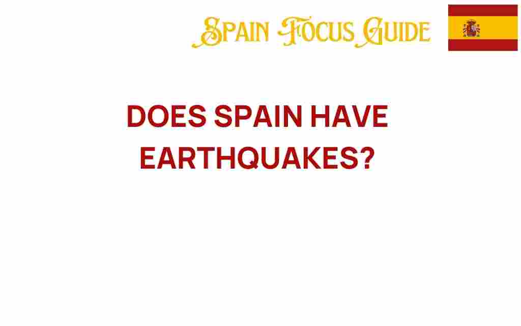 does-spain-experience-earthquakes