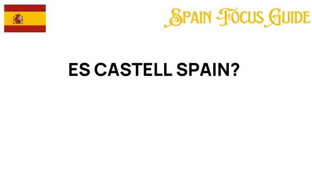 es-castell-spain-hidden-gem