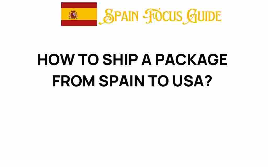 how-to-ship-a-package-from-spain-to-usa