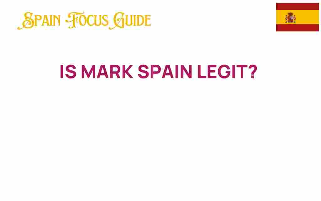is-mark-spain-legit