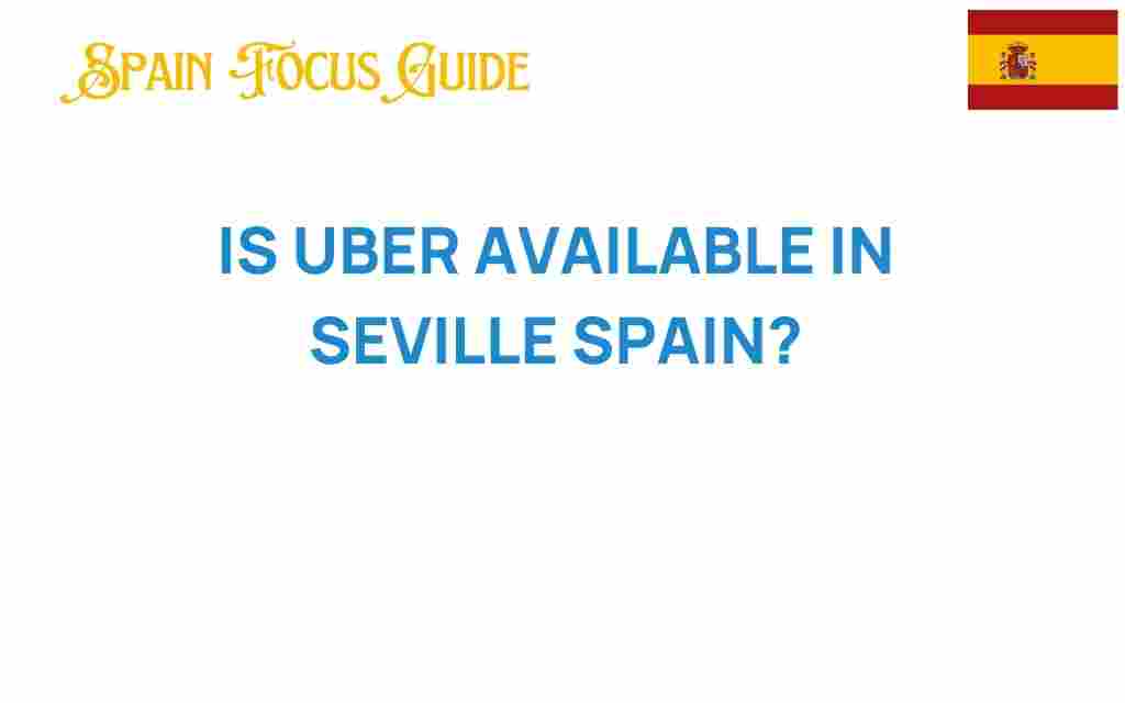 is-uber-available-in-seville-spain