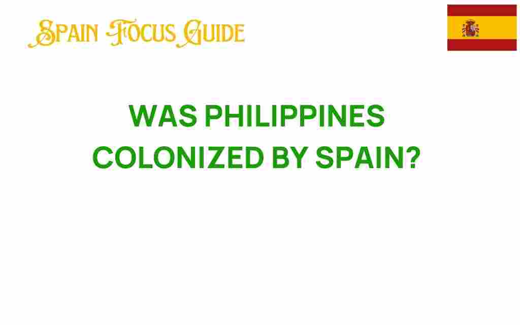 was-philippines-colonized-by-spain