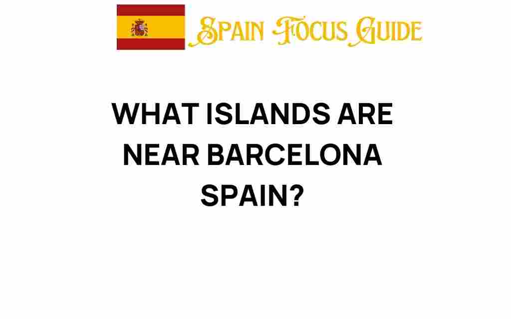 islands-near-barcelona