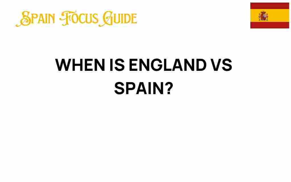 when-england-vs-spain