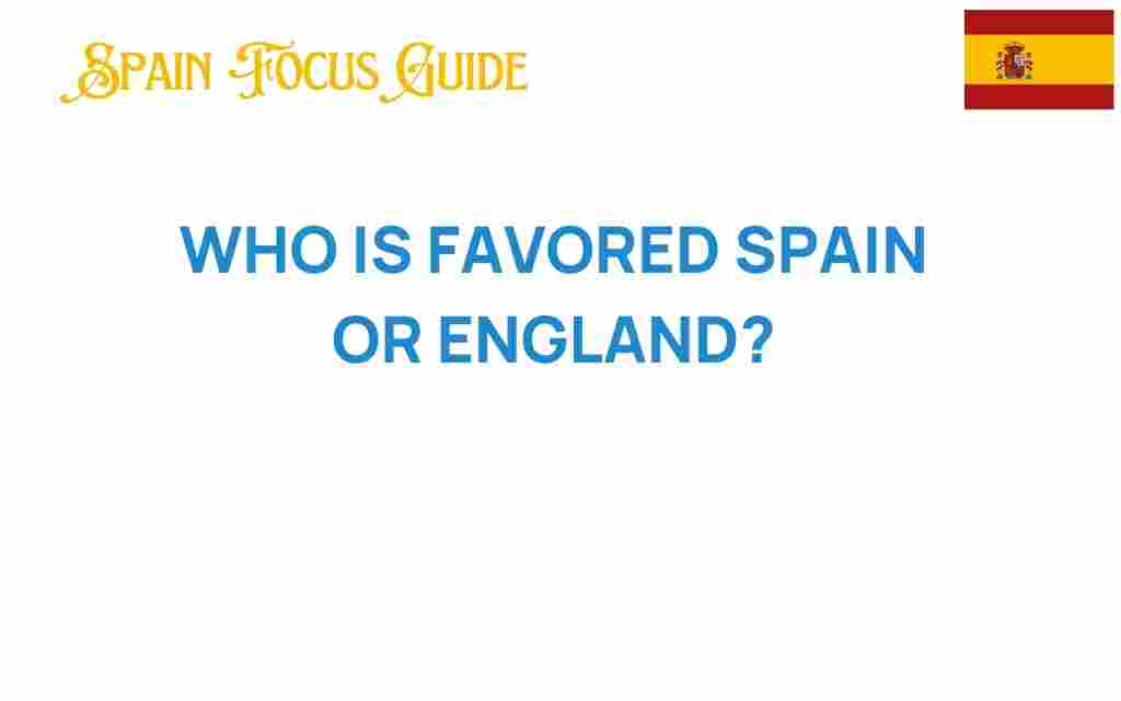 spain-vs-england-favored-sports
