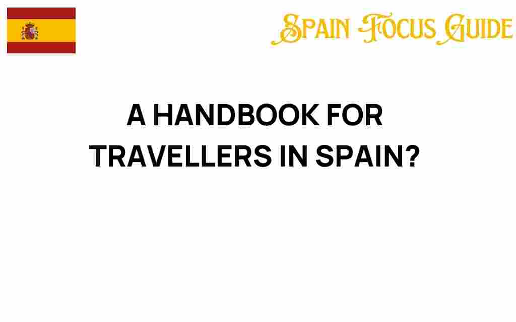 unveiling-spain-handbook-for-travelers