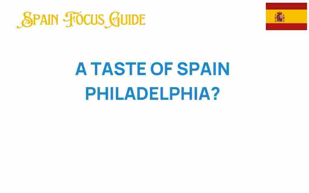 a-taste-of-spain-philadelphia