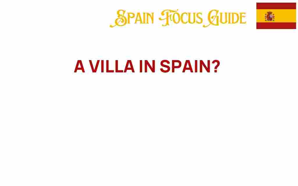 villa-in-spain-dream-retreat