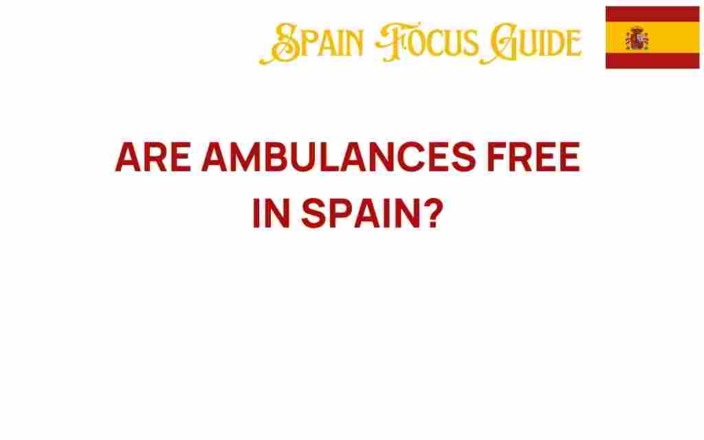 are-ambulances-free-in-spain