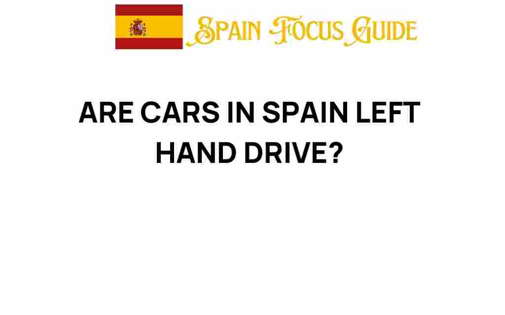 are-cars-in-spain-left-hand-drive