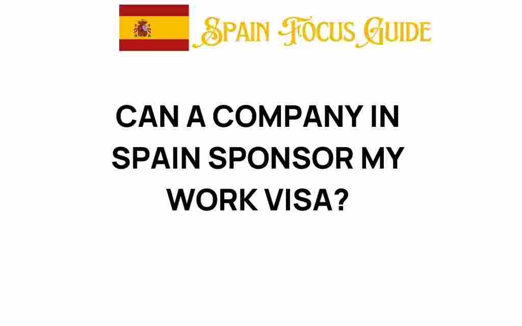 can-a-company-in-spain-sponsor-my-work-visa