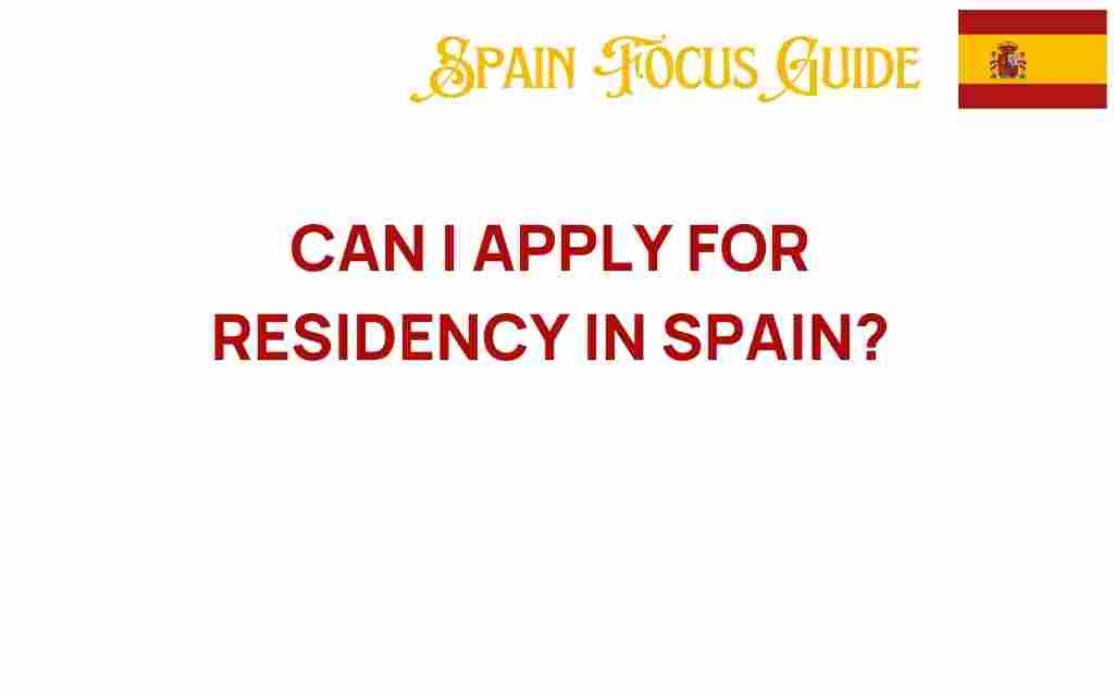 can-i-apply-for-residency-in-spain