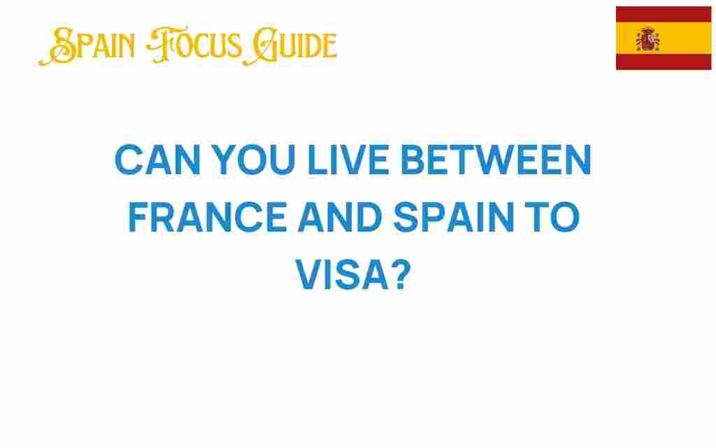 can-you-live-between-france-and-spain