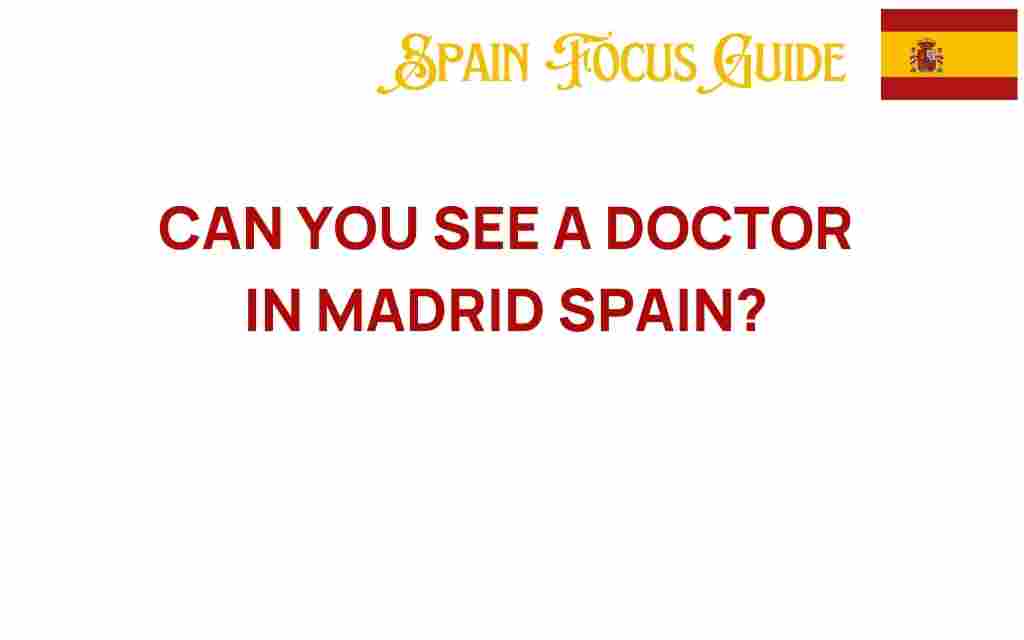 see-doctor-madrid-spain
