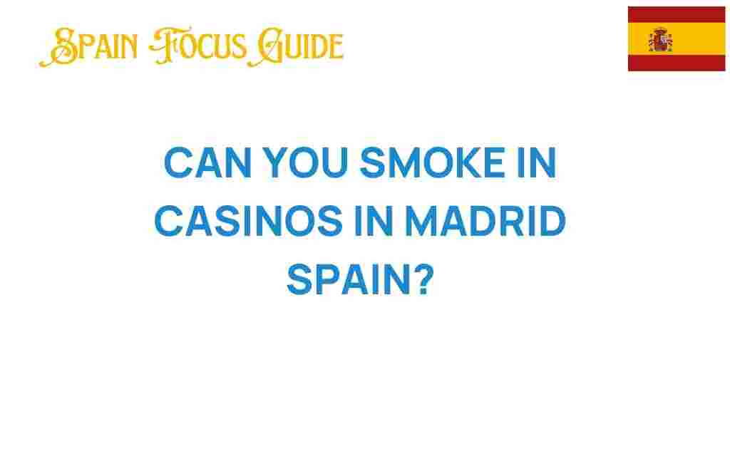 can-you-smoke-in-casinos-in-madrid-spain