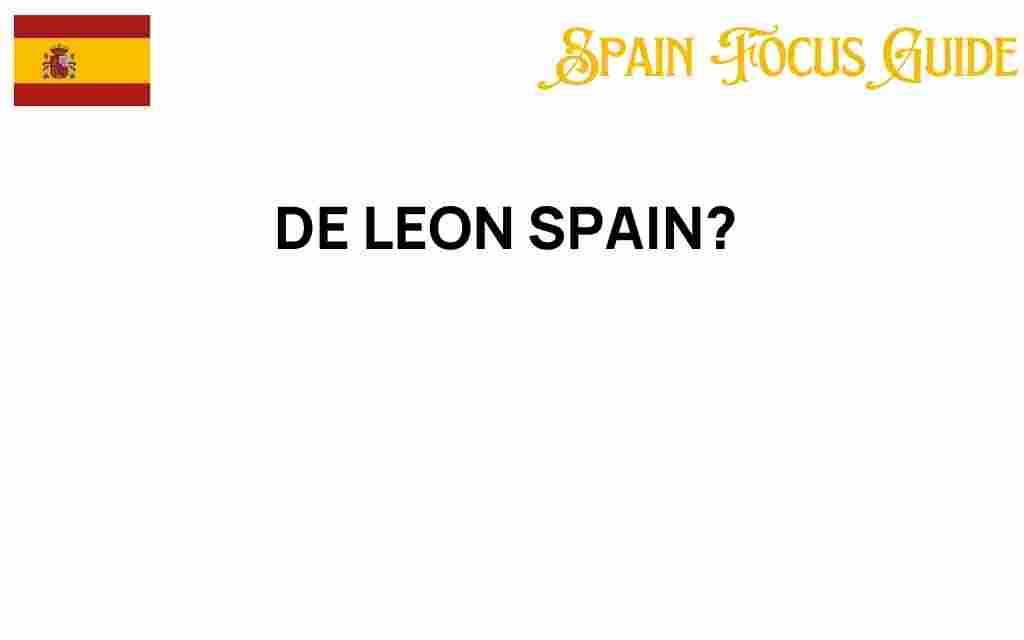 de-leon-spain-hidden-gem