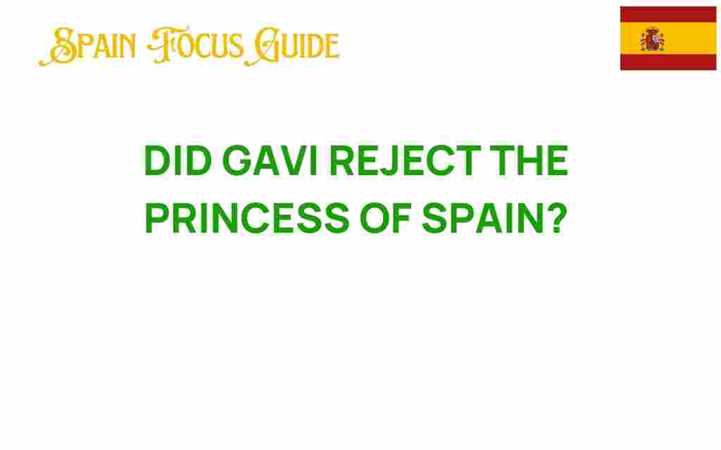 did-gavi-reject-princess-of-spain