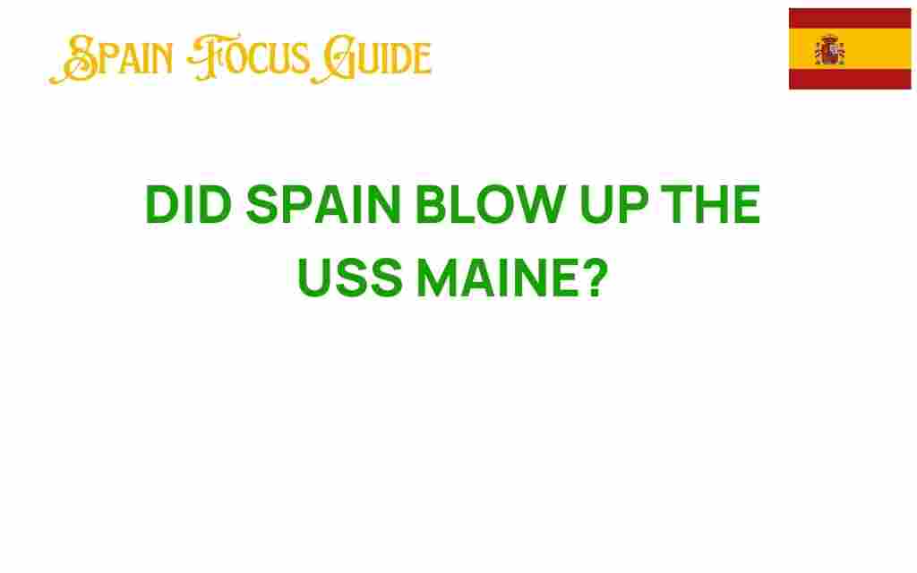 did-spain-blow-up-uss-maine