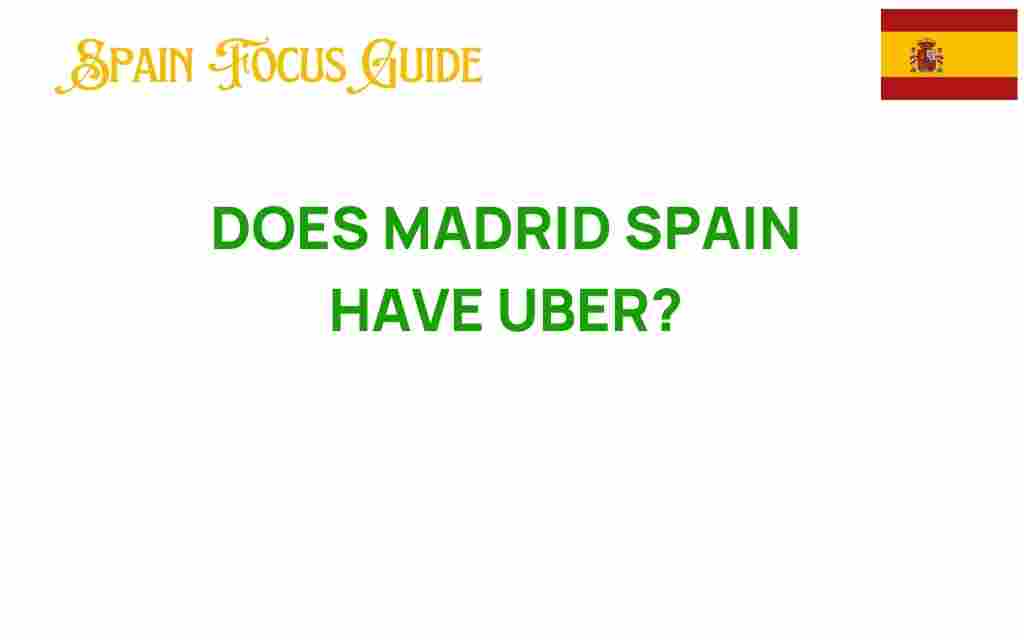 is-uber-available-in-madrid-spain