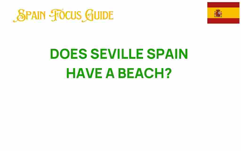 does-seville-spain-have-a-beach