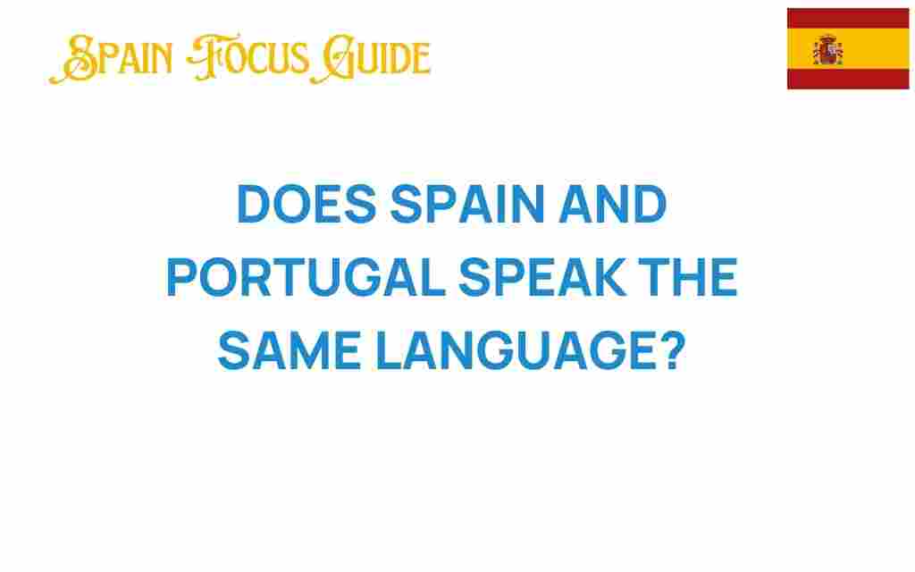 do-spain-and-portugal-speak-the-same-language