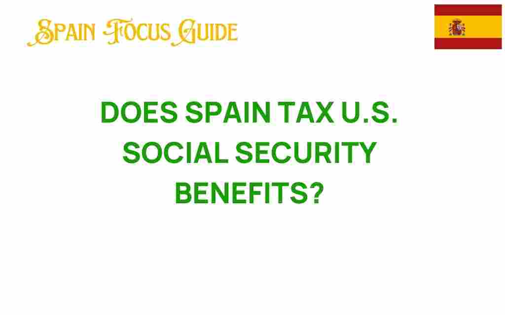 does-spain-tax-us-social-security-benefits