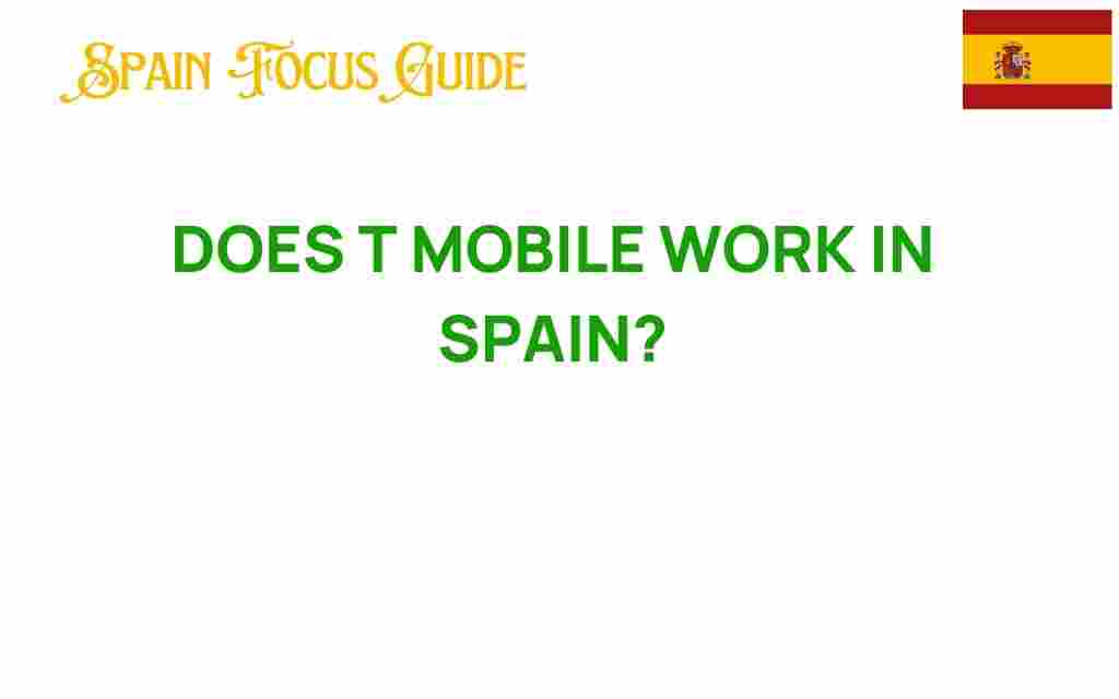 does-t-mobile-work-in-spain