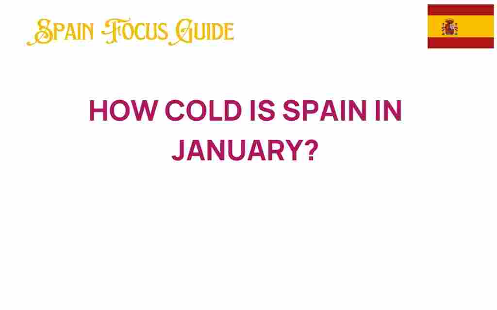 how-cold-is-spain-in-january