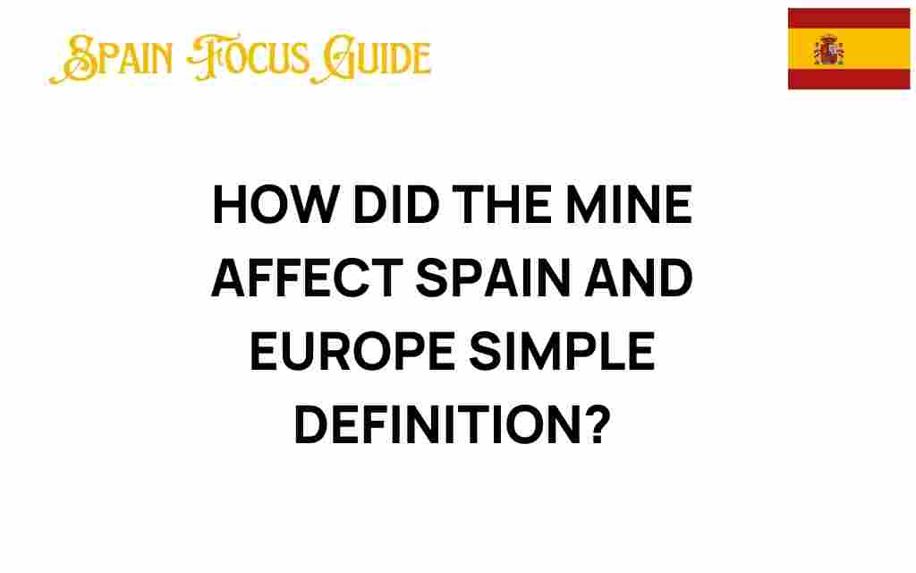how-did-the-mine-affect-spain-and-europe