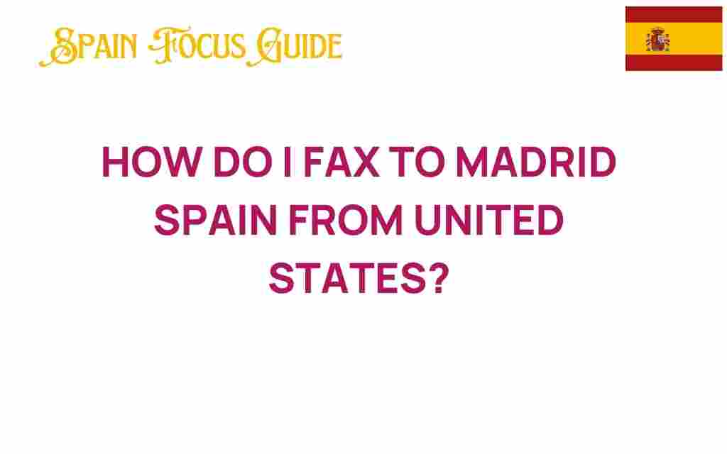 faxing-to-madrid-spain