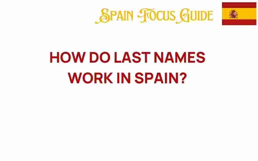 how-do-last-names-work-in-spain