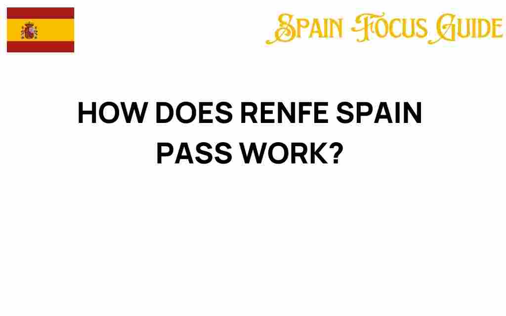 how-does-renfe-spain-pass-work