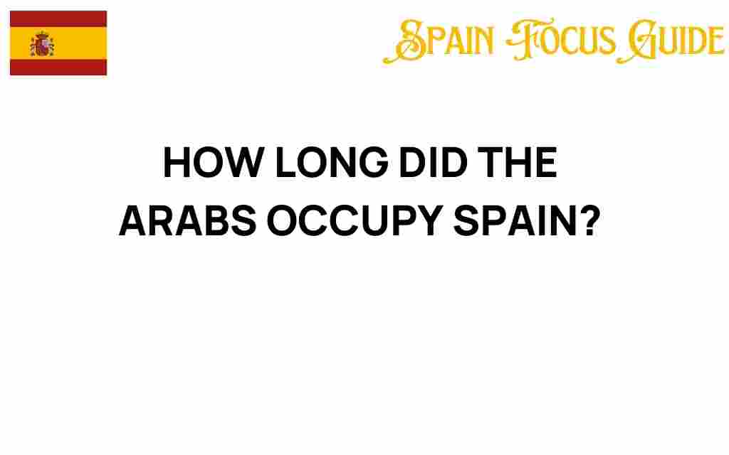 how-long-arabs-occupied-spain