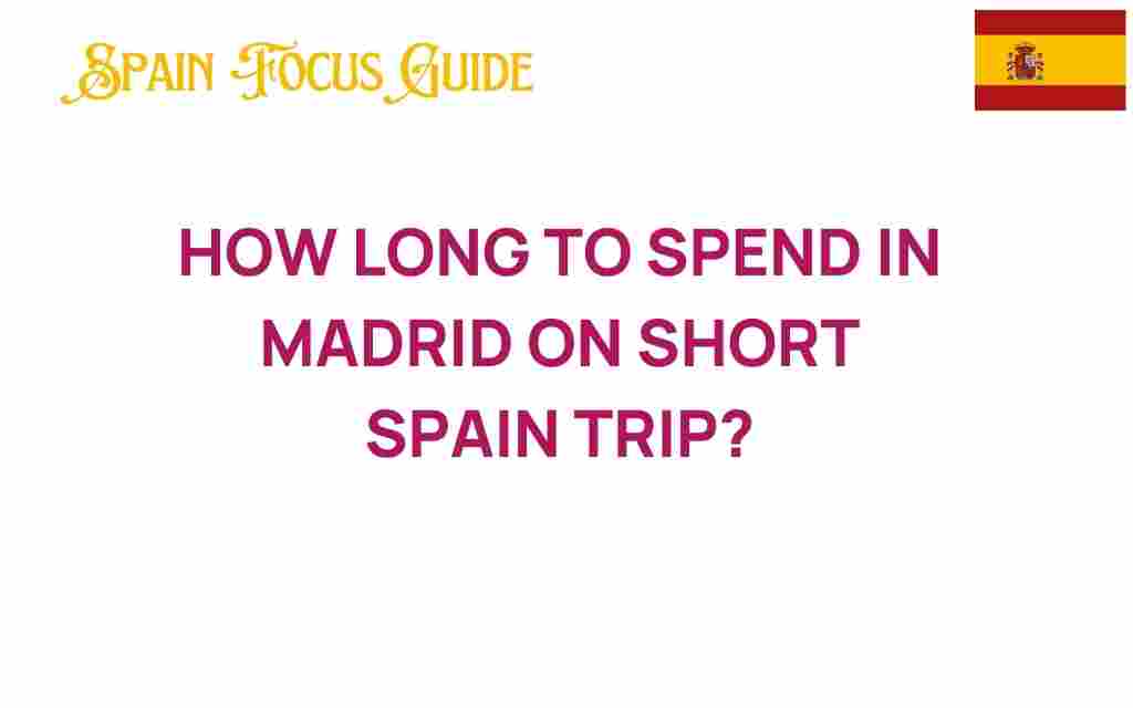 how-long-to-spend-in-madrid-short-spain-trip
