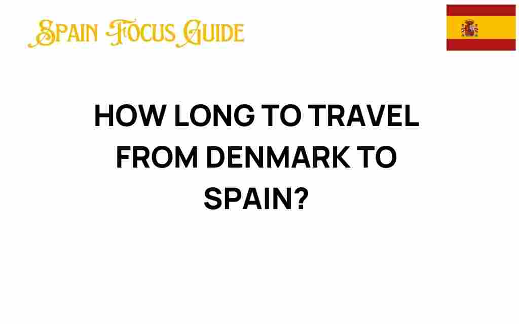 travel-from-denmark-to-spain