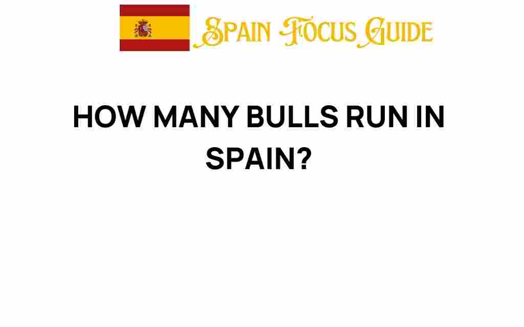 how-many-bulls-run-in-spain