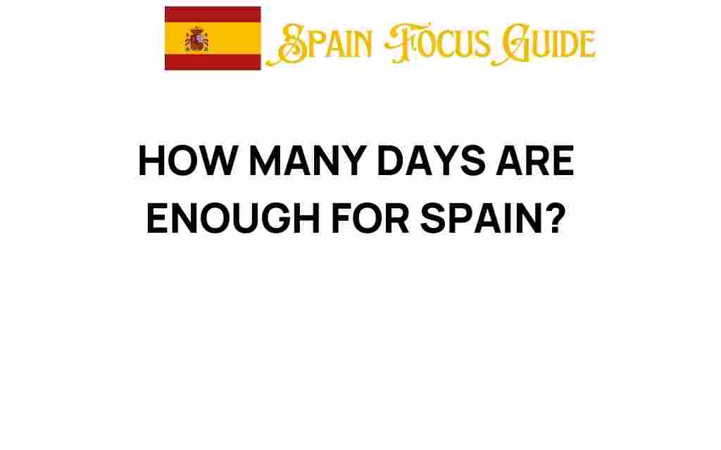 how-many-days-are-enough-for-spain