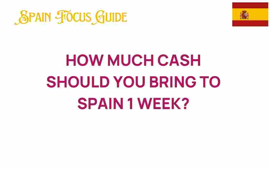 how-much-cash-should-you-bring-to-spain