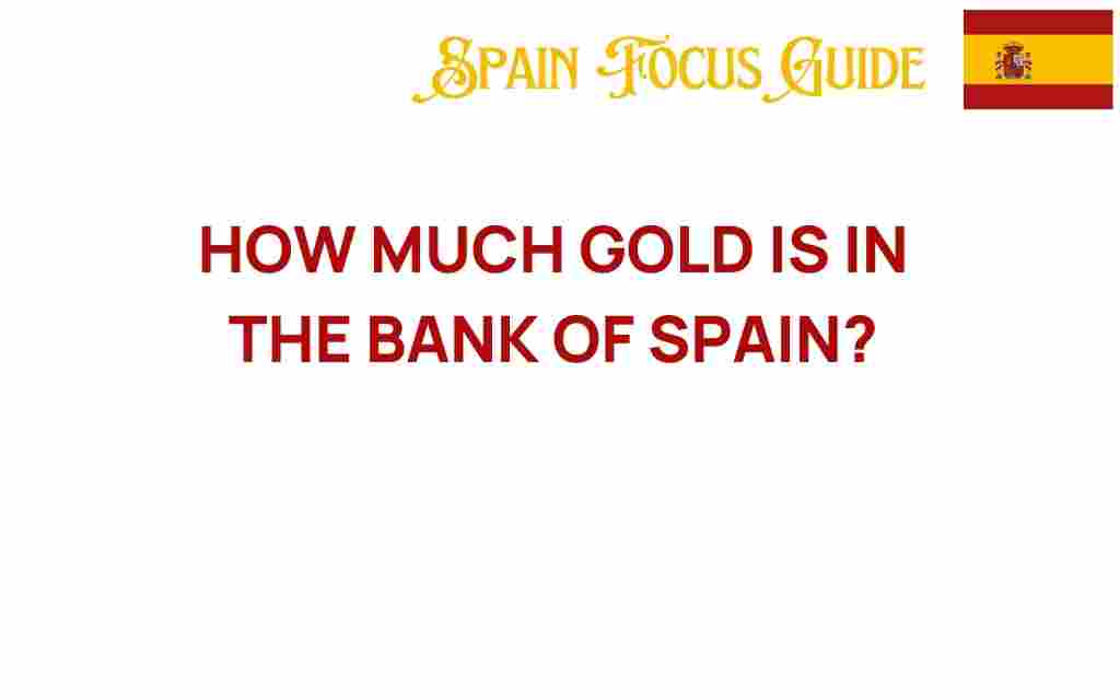 how-much-gold-is-in-the-bank-of-spain