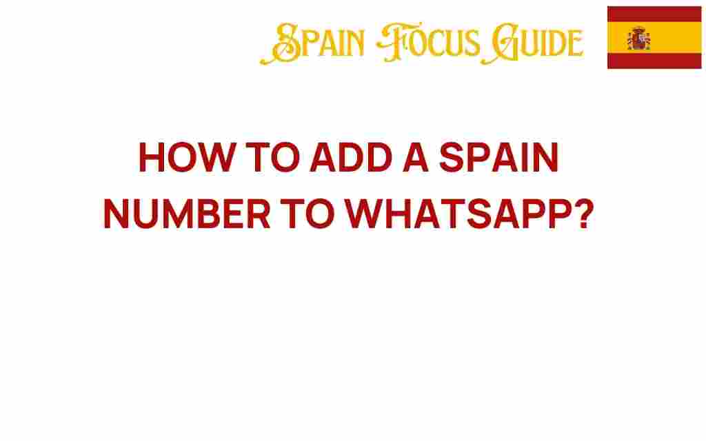 add-spain-number-to-whatsapp