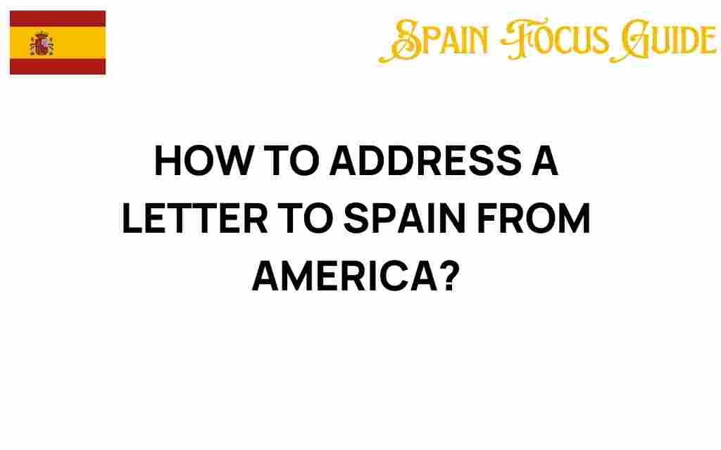 addressing-a-letter-to-spain-from-america