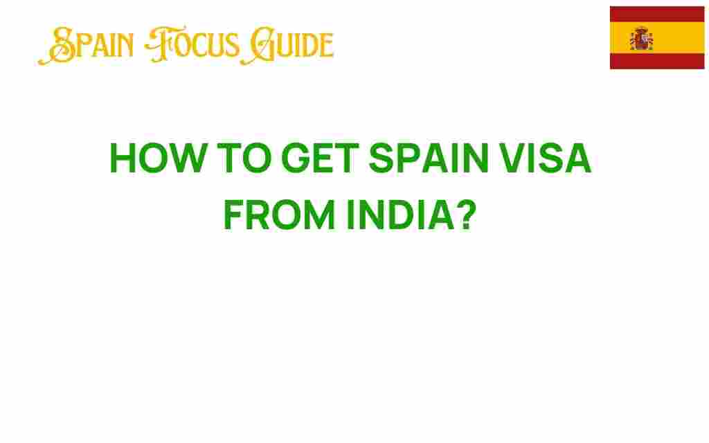 how-to-get-spain-visa-from-india