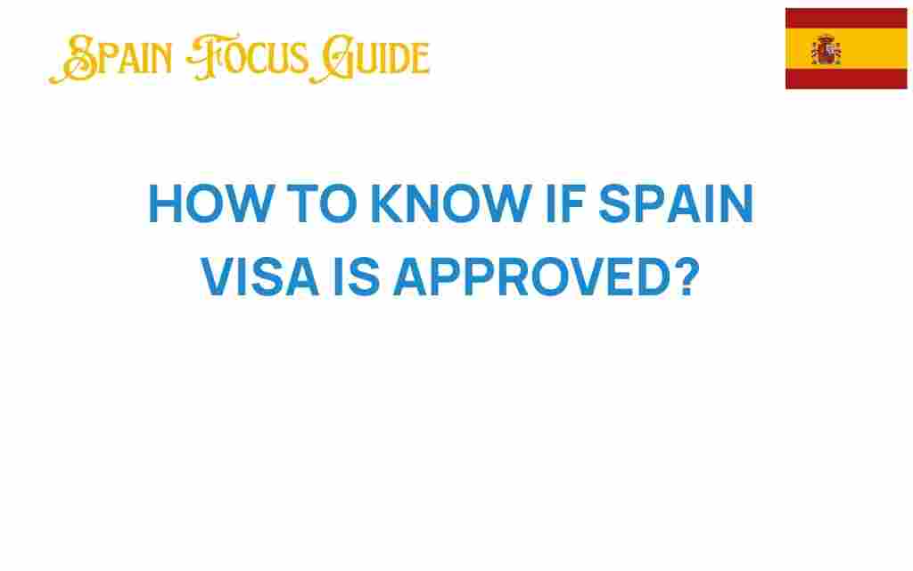 how-to-know-if-spain-visa-is-approved