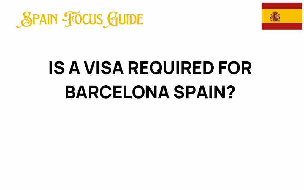 is-a-visa-required-for-barcelona-spain