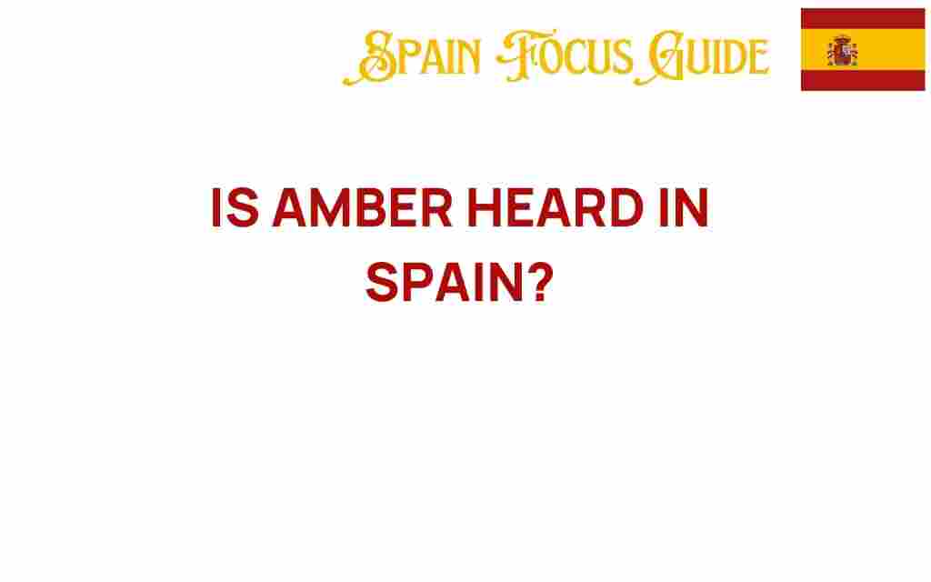 is-amber-heard-in-spain