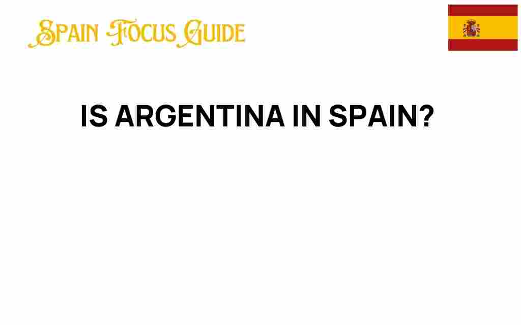 is-argentina-in-spain