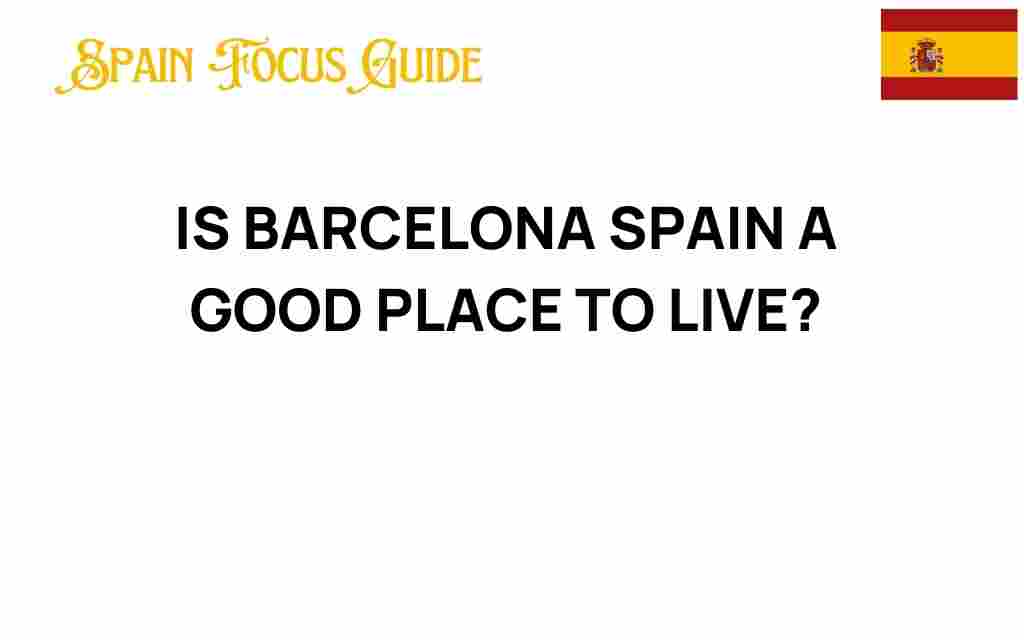 is-barcelona-spain-good-place-to-live